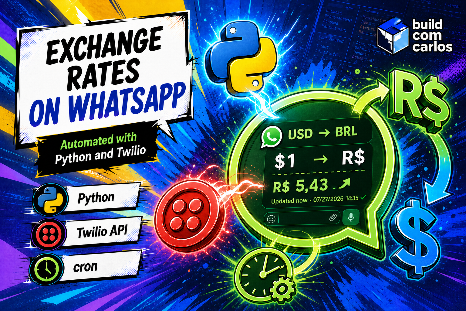 build com carlos style anime illustration: a WhatsApp chat bubble with the USD to BRL rate, R$ and $ symbols with exchange arrows, the Python logo, the Twilio spark and a cron icon.